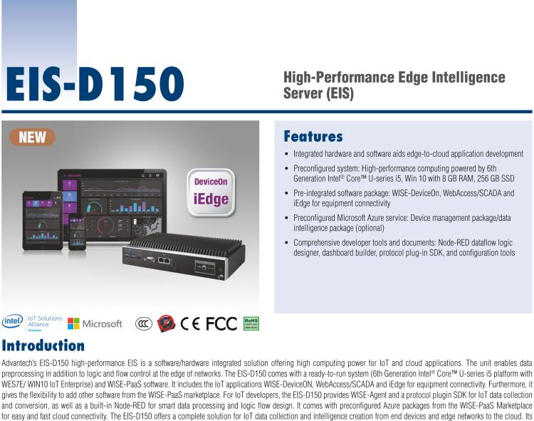 研華EIS-D150 研華EIS-D150，邊緣計(jì)算系統(tǒng)，支持Intel 第六代處理器，可選i3/i5/i7 CPU，最高支持 16 GB內(nèi)存，具備豐富擴(kuò)展接口 2 x LAN，4 x COM，6 x USB等，同時(shí)還可以擴(kuò)展 iDoor 和 ARK-Plus 模組增加更多的擴(kuò)展能力，可以根據(jù)現(xiàn)場(chǎng)應(yīng)用需求，靈活定制。
