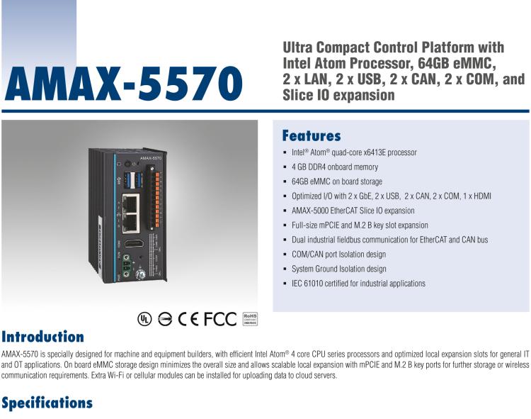 研華AMAX-5570 超微型控制平臺，采用Intel Atom處理器、64GB eMMC、2 個(gè)以太網(wǎng)口、2 個(gè) USB、2 個(gè) CAN、2 個(gè) COM 和插片 IO 擴(kuò)展